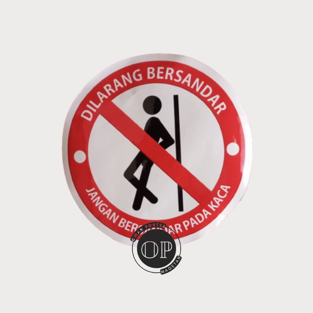 

Stiker Dilarang Bersandar - Dilarang Bersandar Dikaca - Stiker Vinyl