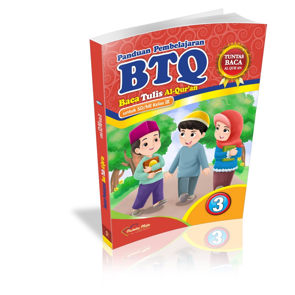 Baca Tulis Al Qur’an (BTQ) jenjang SD/MI Kelas 3