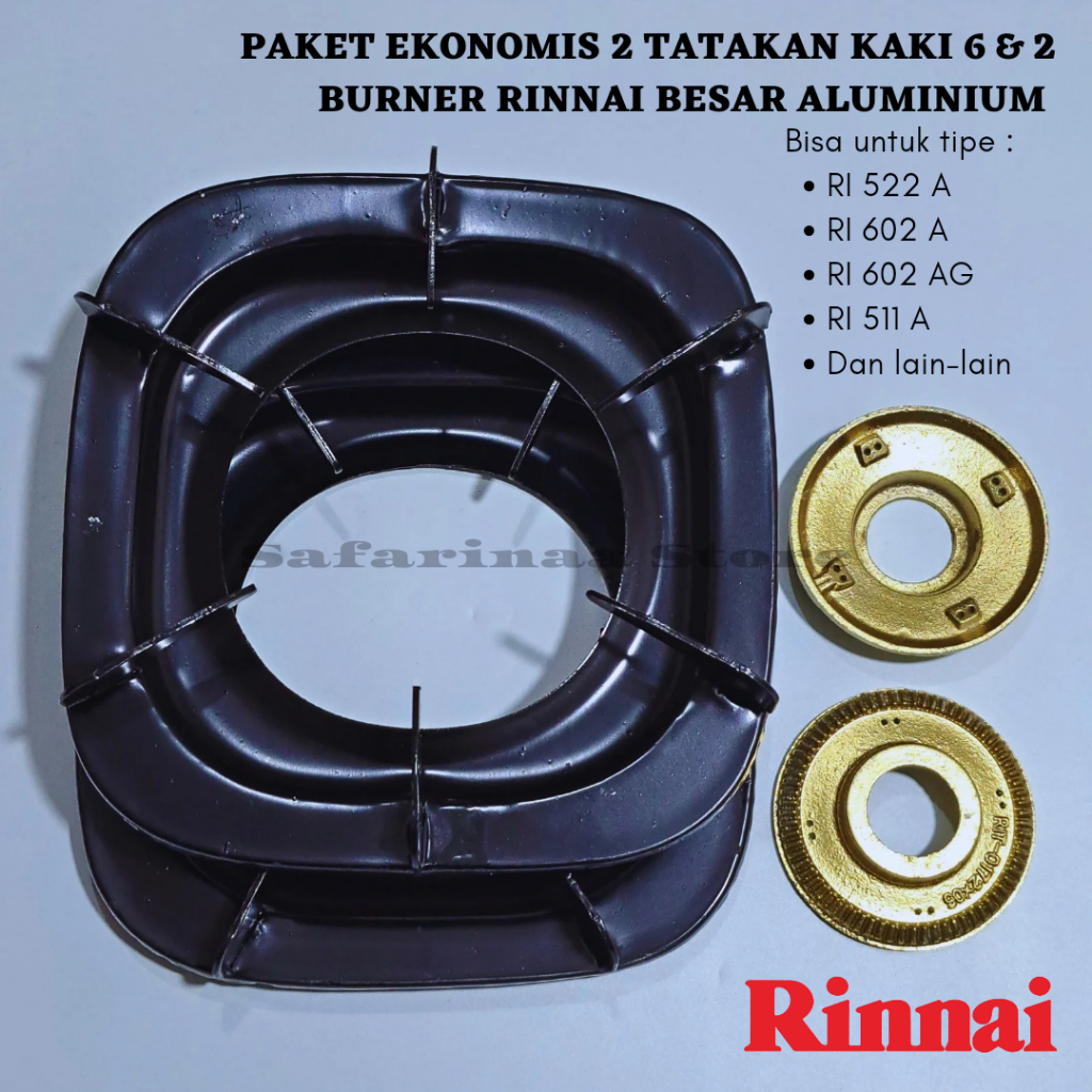 PAKET LENGKAP TATAKAN KOMPOR RINNAI KAKI 6 DAN BURNER RINNAI BESAR ALUMINIUM TIPE RI 522 A, RI 602 A