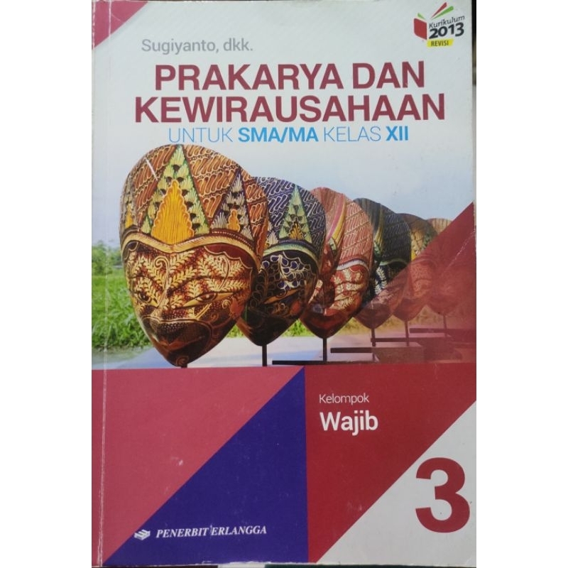 Buku PRAKARYA & KEWIRAUSAHAAN Wajib SMA 3 kelas 12 XII Sugiyanto Erlangga