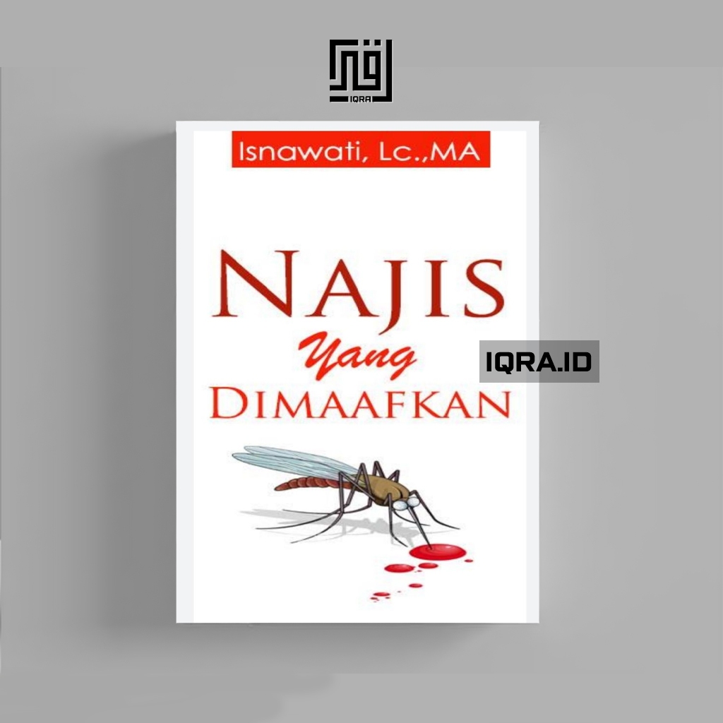 

[1263] Najis Yang Dimaafkan - Isnawati