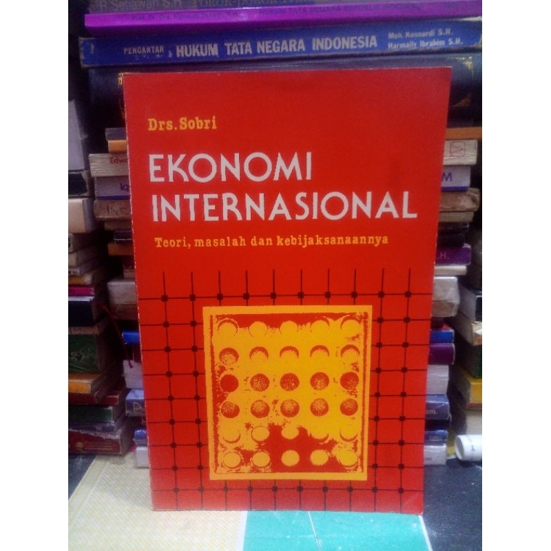 ekonomi internasional teori masalah dan kebijaksanaannya penulis Drs sobri
