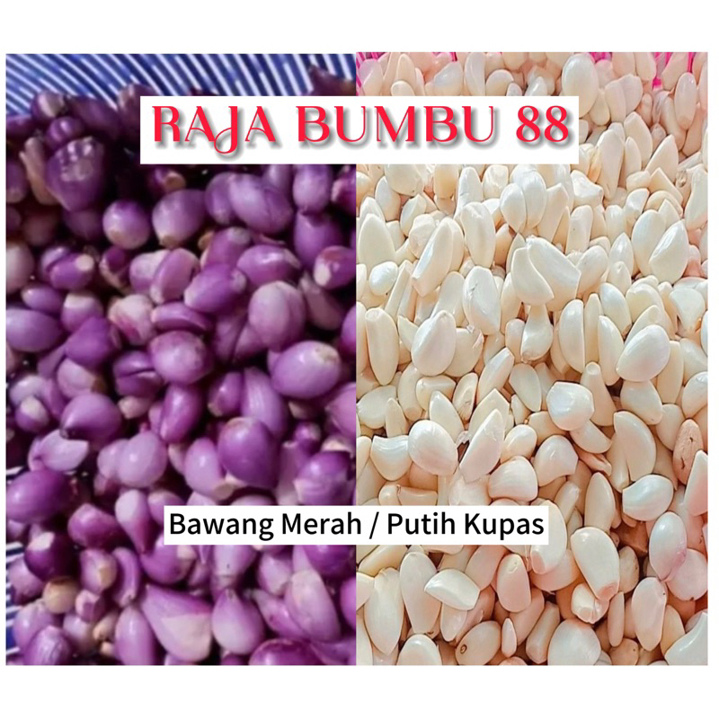

Bawang Merah Kupas Bawang Putih Kupas