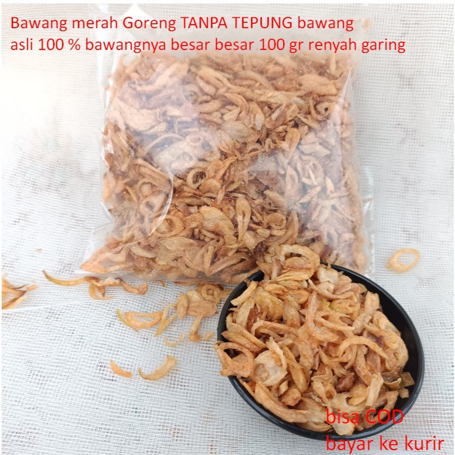 

Bawang merah Goreng TANPA TEPUNG bawang asli 100 % bawangnya besar besar 100 gr renyah garing cocok pelengkap hidangan masakan anda