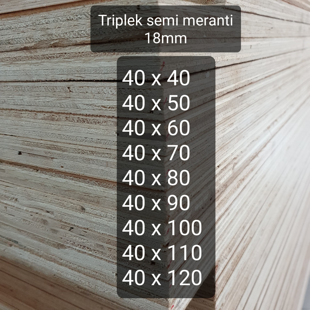 Triplek custom semi meranti 18mm plywood multiplek halus 2 sisi lebar 40 cm