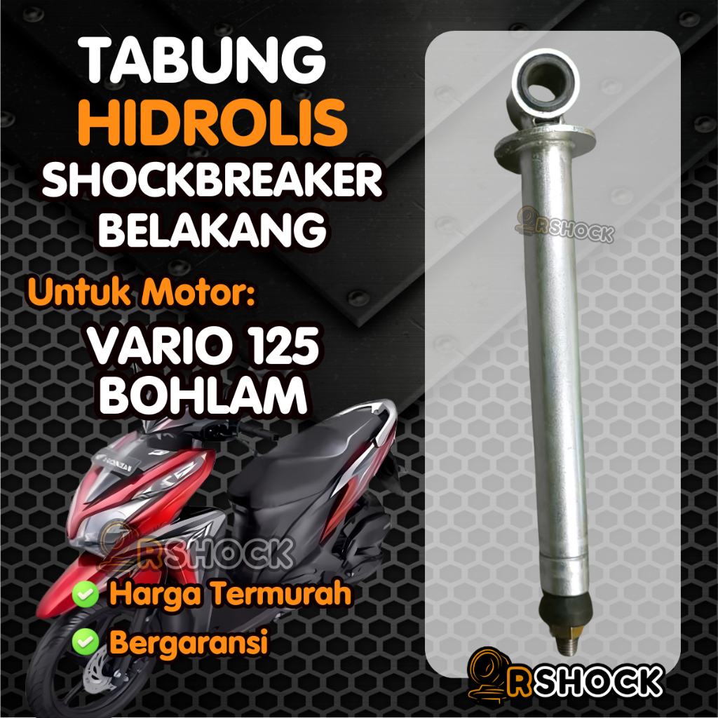 Tabung Hidrolis/Tabung Shockbreaker Motor Honda Vario 125 Bohlam