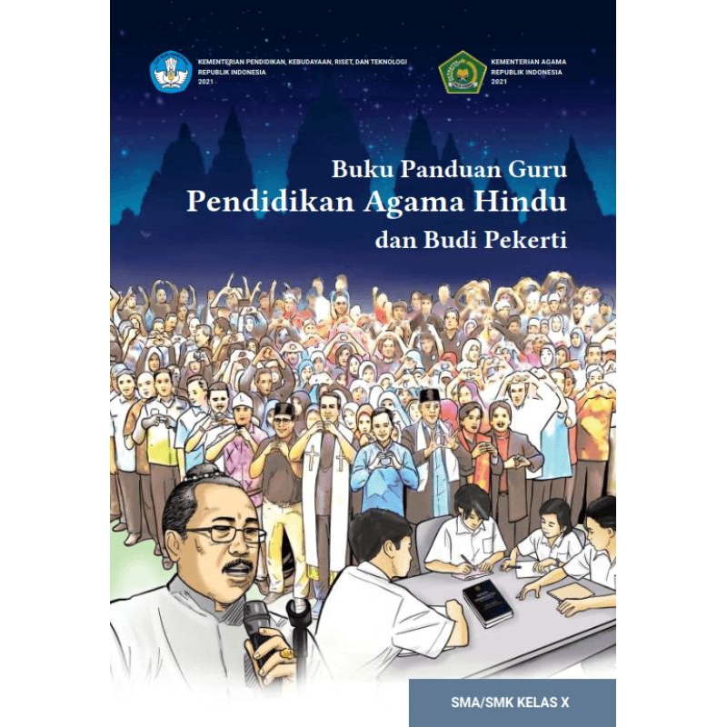 

BUKU PANDUAN GURU PENDIDIKAN AGAMA HINDU DAN BUDI PEKERTI SMK/SMA KELAS X