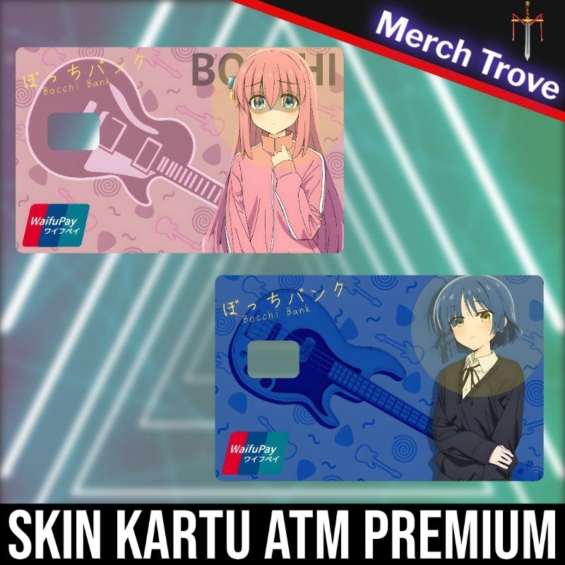 Sticker Kartu ATM E-Money Hologram Bocchi the Rock Ryo Yamada Hitori Goto Garskin ATM