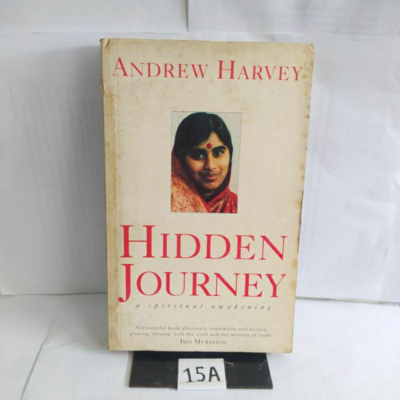 HIDDEN JOURNEY A SPIRITUAL AWAKENING ANDREW HARVEY