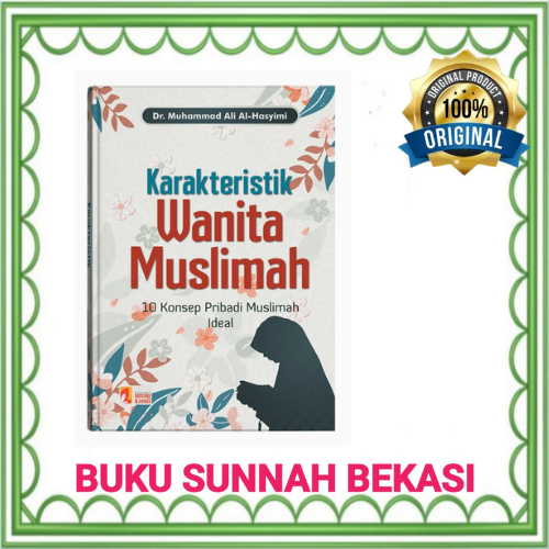 INSAN KAMIL | Karakteristik Wanita Muslimah | 10 Konsep Pribadi Muslimah Ideal