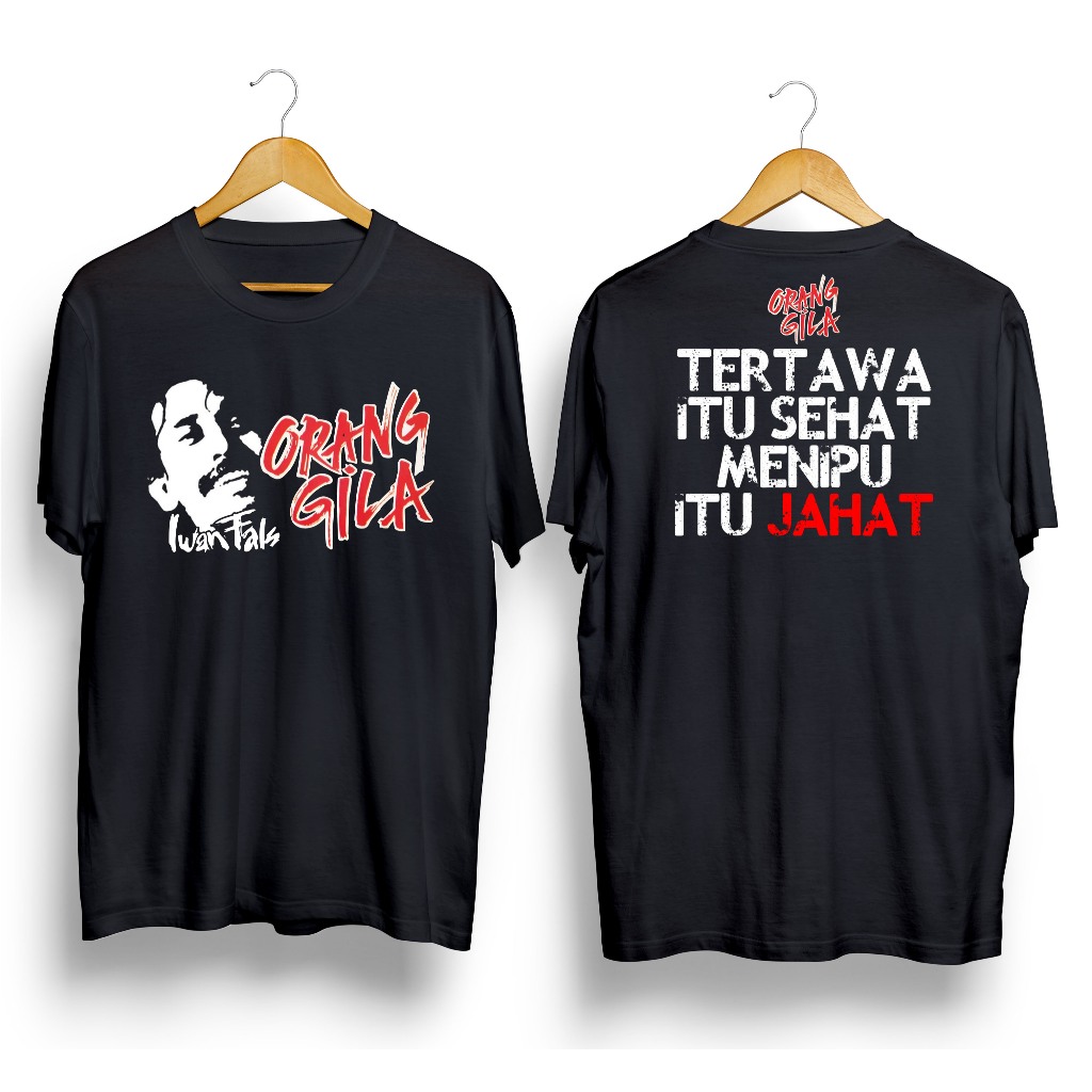 Kaos IWAN FALS ORANG GIL4, Kaos Iwan Flas Distro, Kaos Iwan Fals, Kaos Distro Premium, Kaos Distro P
