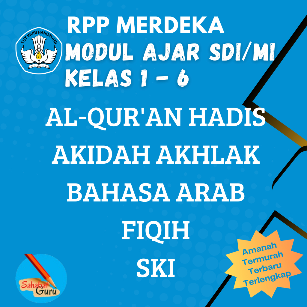 

Modul Ajar Al-Qur'an Hadis, Akidah Akhlak, Bahsa Arab, Fiqih, SKI SDI/MI Kelas 1-6 Kurikulum Merdeka