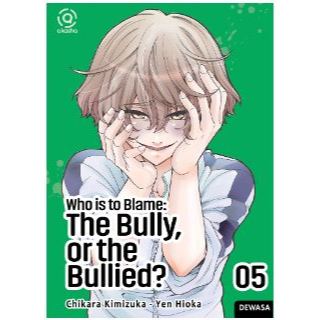 

Gramedia Jember-AKASHA : WHO IS TO BLAME : THE BULLY, OR THE BULLIED 05