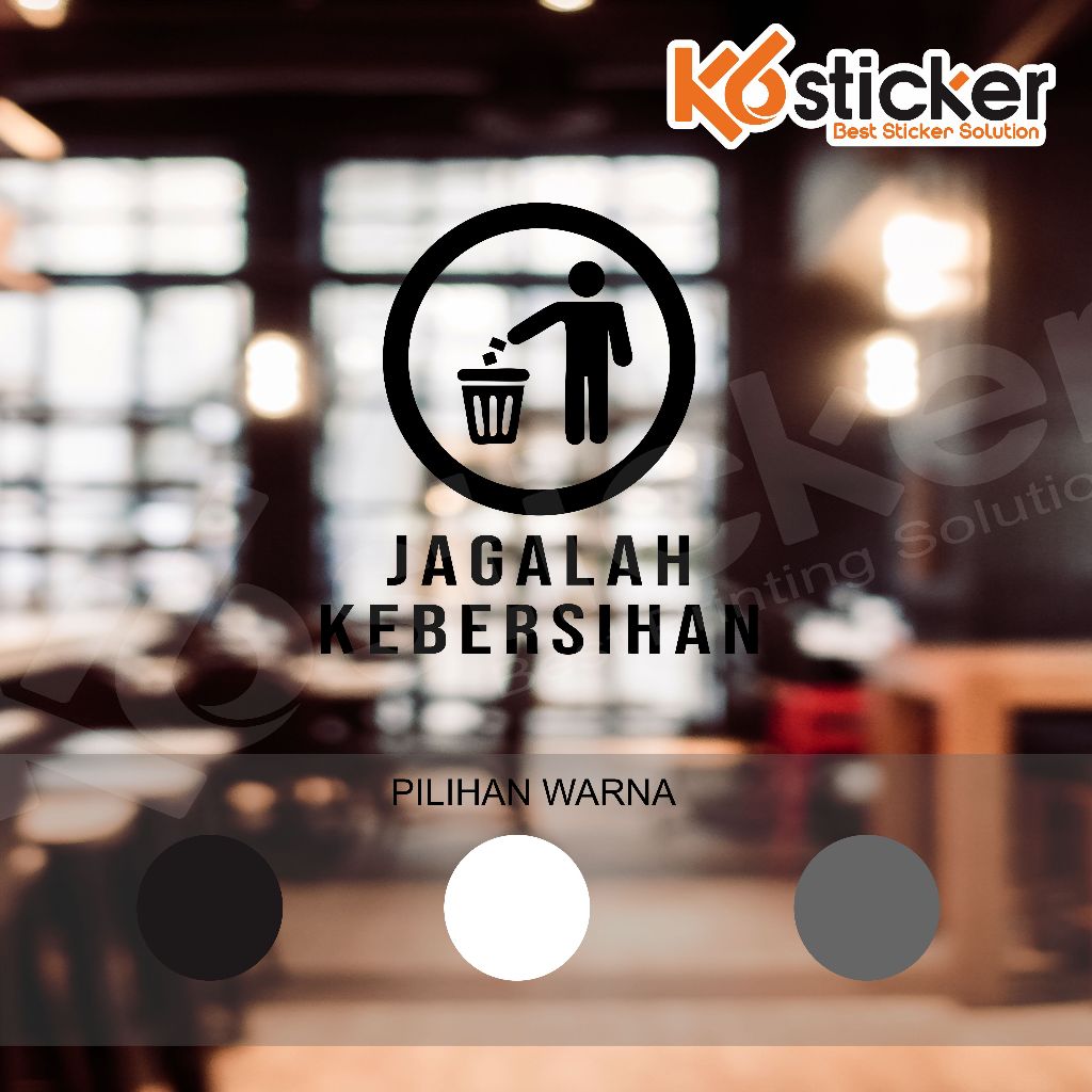 Cutting Sticker Jagalah Kebersihan Stiker Cafe Resto Tempat Usaha Stiker Dinding Wall Sticker