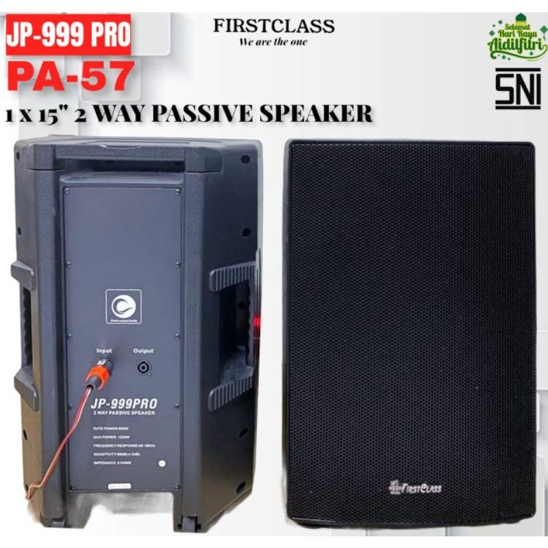 Promo Speaker Pasif 15 Inch Firstclass Jp 999 Pro Pa 57 Harga Per Pcs Terbaru