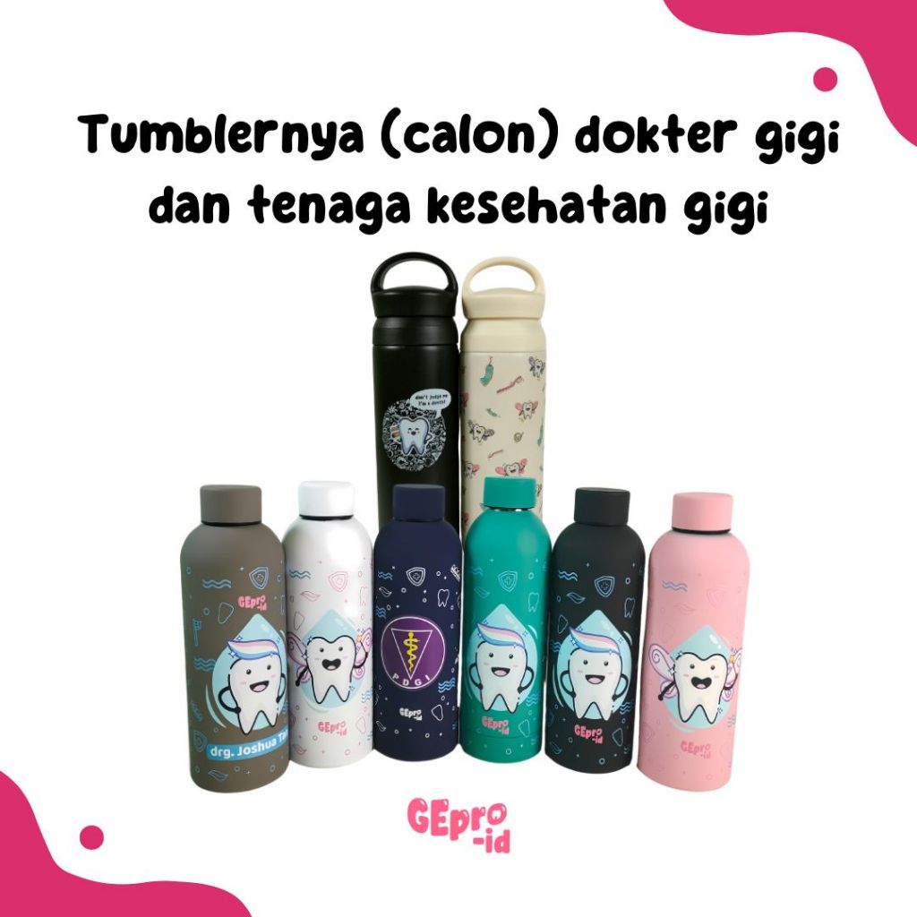 Tumbler dokter gigi tenaga kesehatan gigi perawat gigi PDGI 500 ML kado mahasiswa FKG sumpah dokter 
