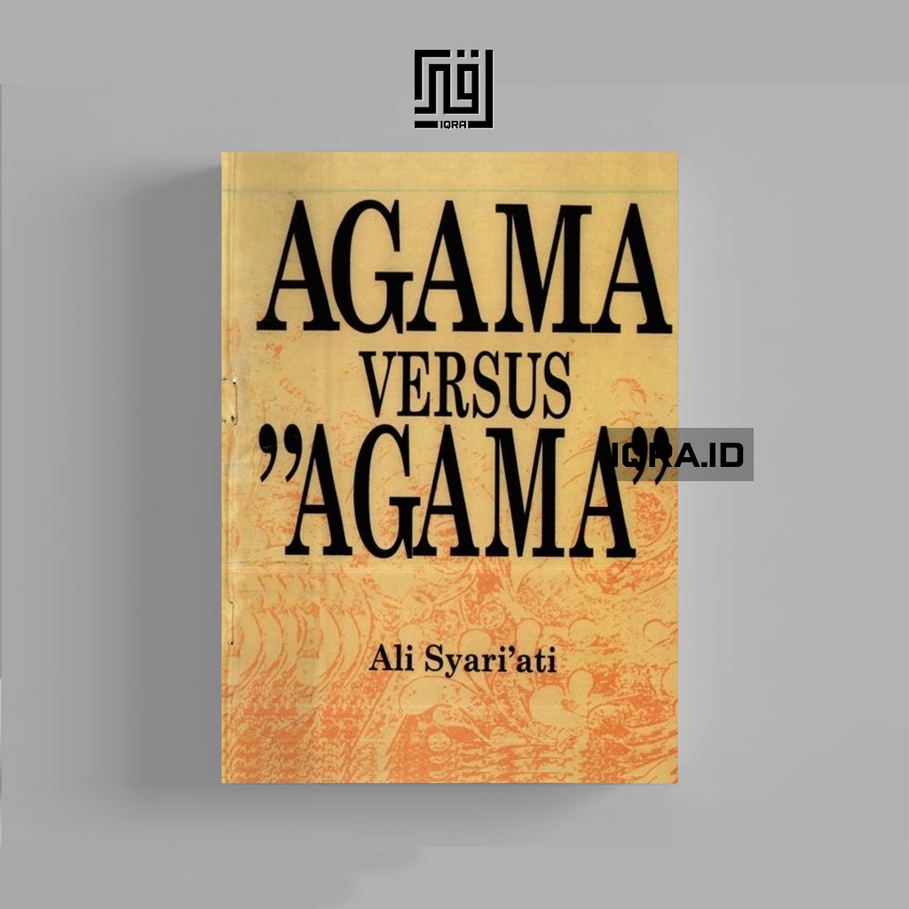 

[1280] Agama Versus Agama - Ali Syari'ati