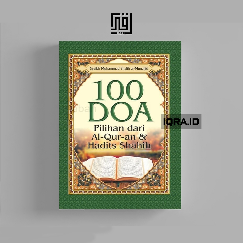 

[1342] 100 Doa Pilihan Dari Al-Qur'an & Hadits Shahih - Syaikh Muhammad Shalih