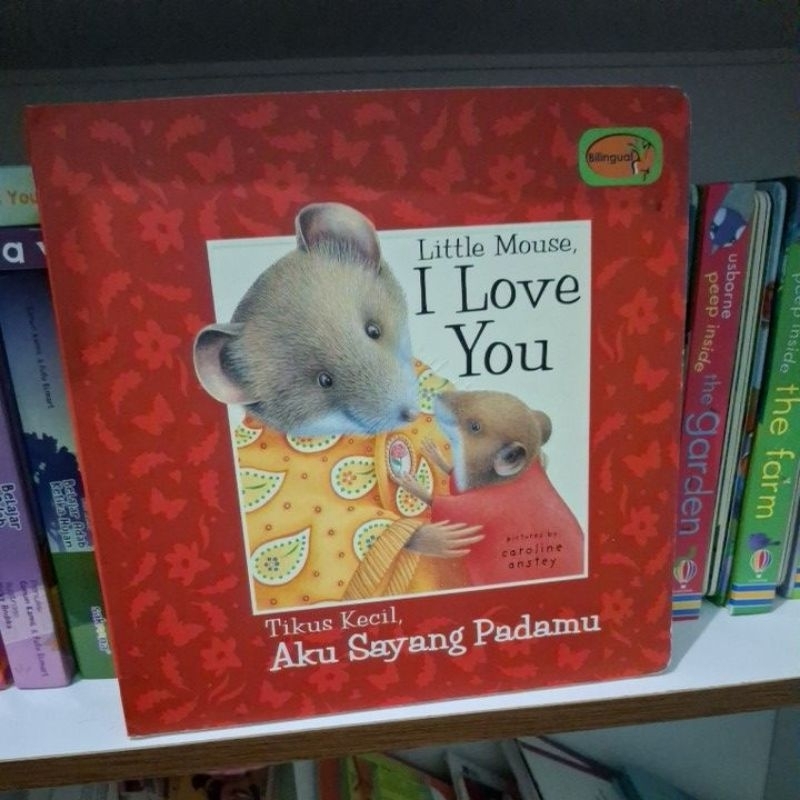 (PRELOVED) BIINGUAL : LITTLE MOUSE, I LOVE YOU