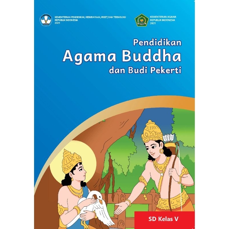 

BUKU SISWA PENDIDIKAN AGAMA BUDDHA DAN BUDI PEKERTI SD KELAS V