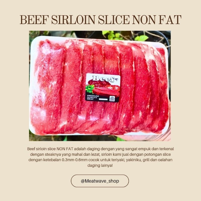 

Beef sirloin slice non fat