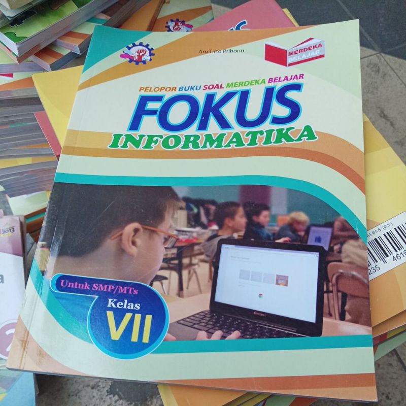 buku tik fokus informatika kelas 7 SMP kurikulum merdeka original