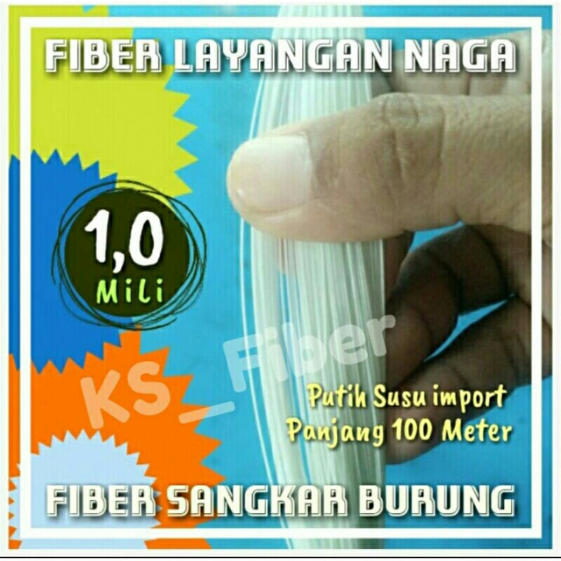 FIBER LAYANGAN NAGA, FIBER SANGKAR, FIBER BERKUALITAS
