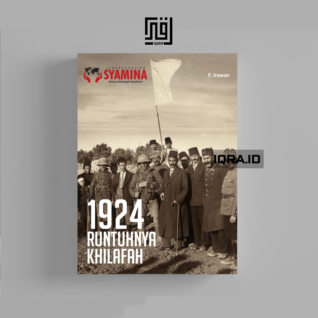 

[1650] 1942 Runtuhnya Khilafah - F. Irawan
