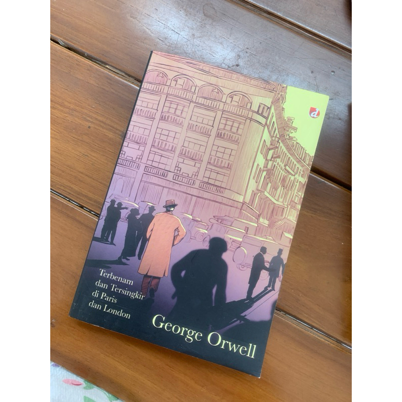 terbenam dan tersingkir di paris dan london - george orwell preloved