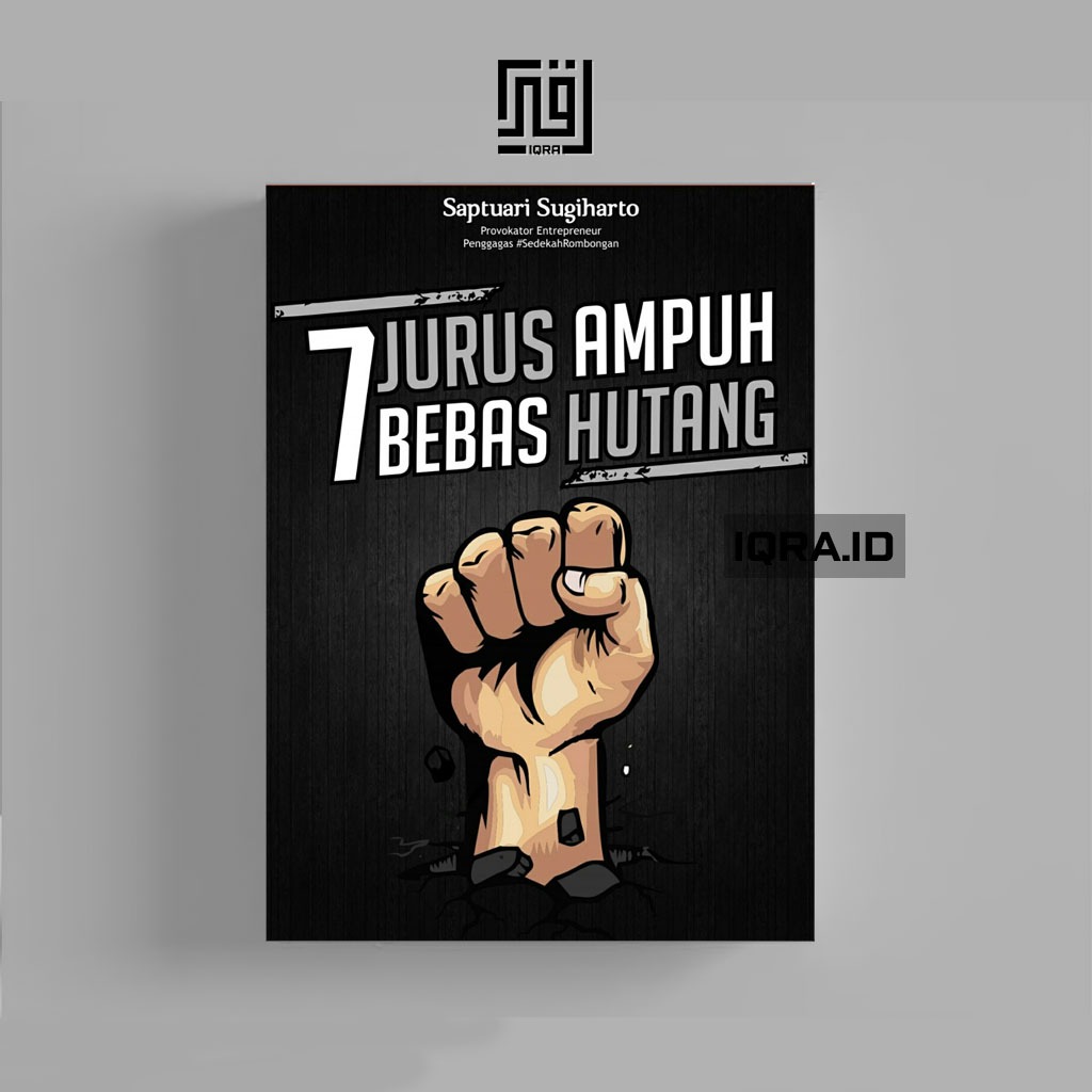 

[0006] 7 Jurus Ampuh Bebas Hutang - Saptuari Sugiharto
