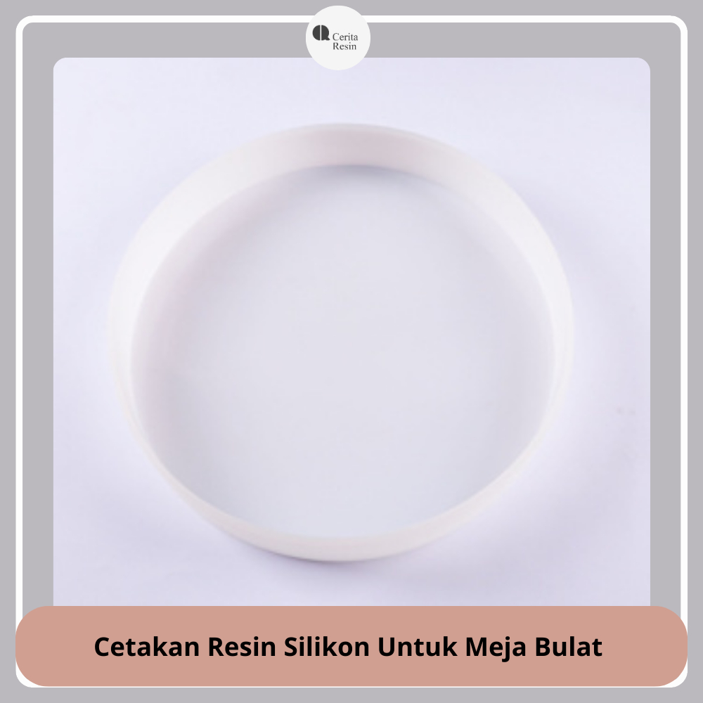 CERITA RESIN - Molding Cetakan Silikon Resin Meja Bulat