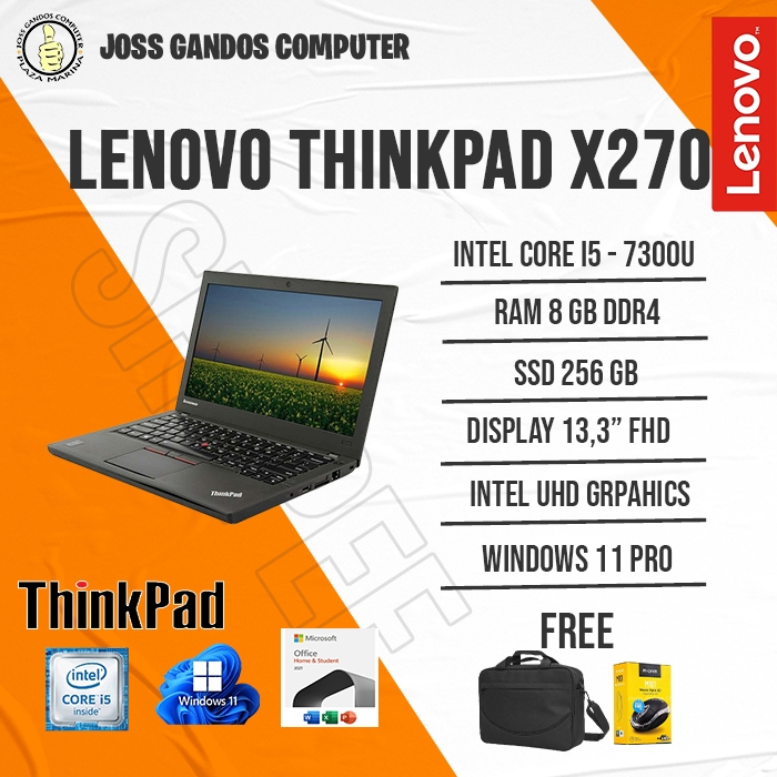 LENOVO THINKPAD X270/INTEL CORE I5 - 7300U/RAM 8 GB/SSD 256 GB/LAYAR 13,3" FHD/WINDOWS 11 PRO