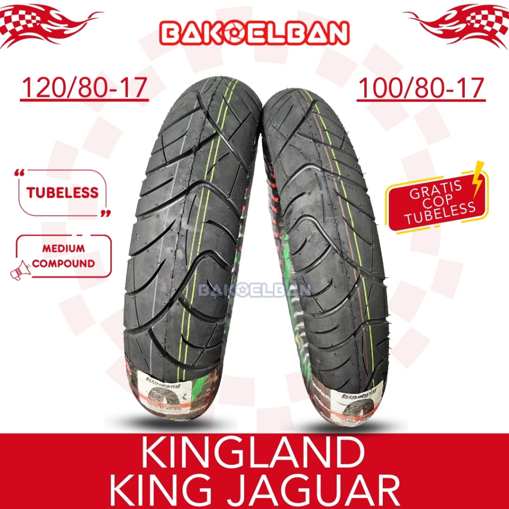 PAKET BAN MOTOR KINGLAND KING JAGUAR 100/80-17 & 120/80-17