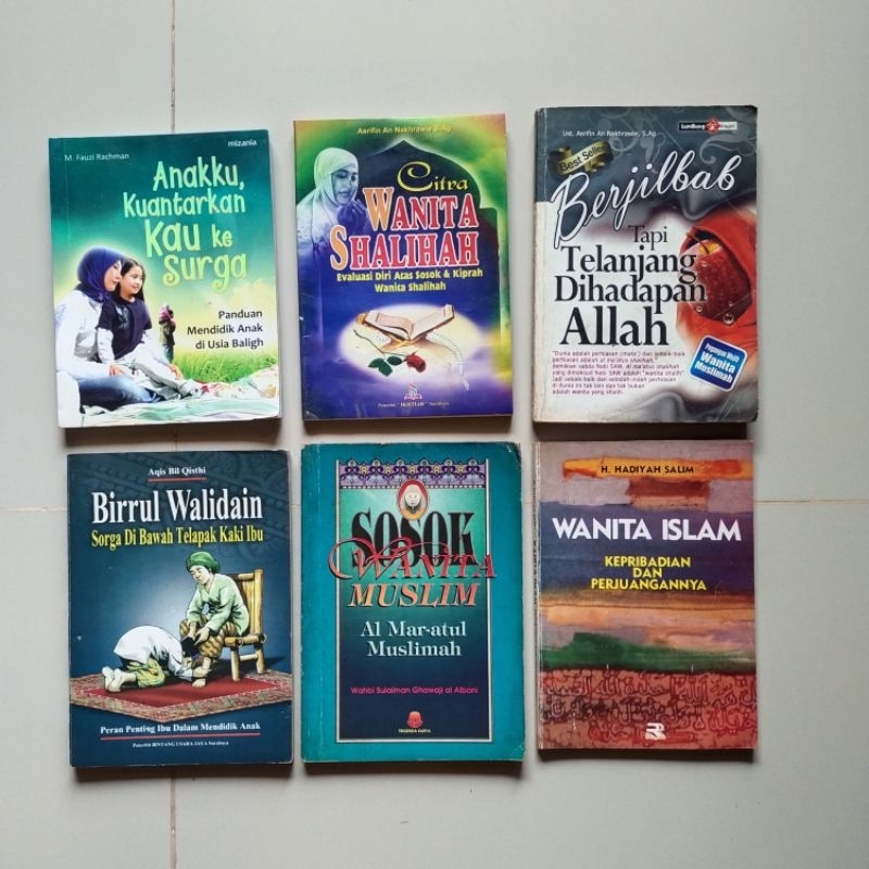 Buku Religi Islam, ANAKKU, KUANTARKAN KAU KE SURGA, Cinta WANITA SALIHAH, BERJILBAB TAPI TELANJANG D