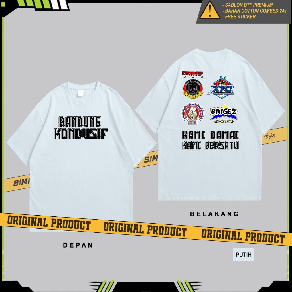 KAOS BANDUNG KONDUSIF KAMI DAMAI DAN BERSATU MOONRAKER XTC BRIGEZ GBR