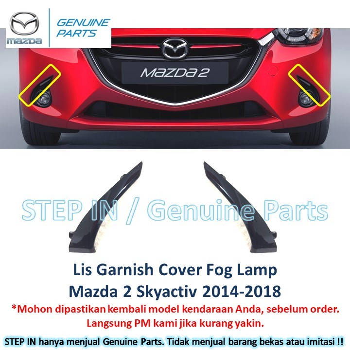 Lis Garnish Cover Fog Lamp KANAN KIRI Mazda 2 skyactiv mazda2 2014 2015 2016 2017 2018 foglamp ori