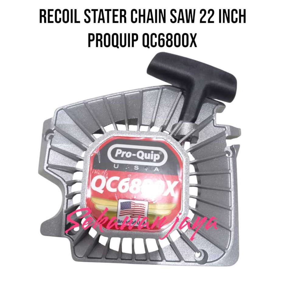 PRO Quip - KAP ENGKOL RECOIL STARTER CHAINSAW 6800 7800 PROQUIP ORIGINAL