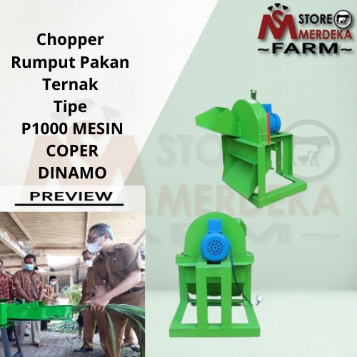 Chopper Alat Cacah Rumput Pakan Ternak Sapi kambing Domba Tipe P1000 MESIN DINAMO
