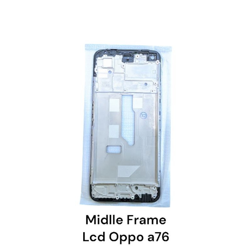 MIDDLE / TULANG TENGAH OPPO A76
