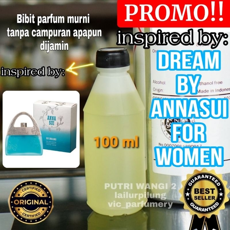 ANNASUI DREAM ANNA SUI 100ML / 10ml/50ml/200ml BIBIT PARFUM MURNI ASLI TANPA CAMPURAN APAPUN origina