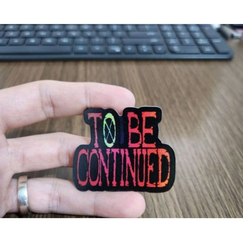 

STIKER one piece TO BE CONTINUED hologram