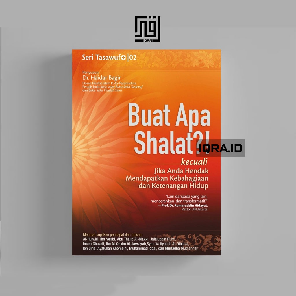 

[0315] Buat Apa Shalat - Haidar Bagir