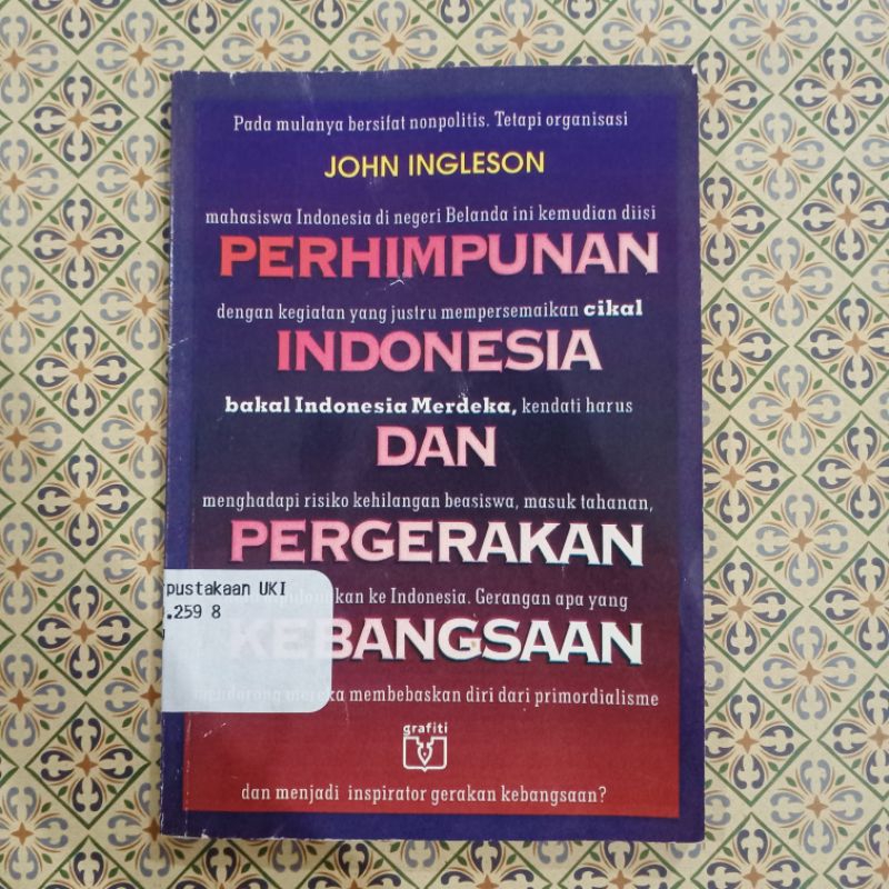 Perhimpunan Indonesia dan Pergerakan Kebangsaan - John Ingleson