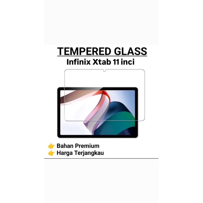 TEMPERED GLASS KACA / ANTI GORES KACA TABLET  INFINIX  XTAB 11inch