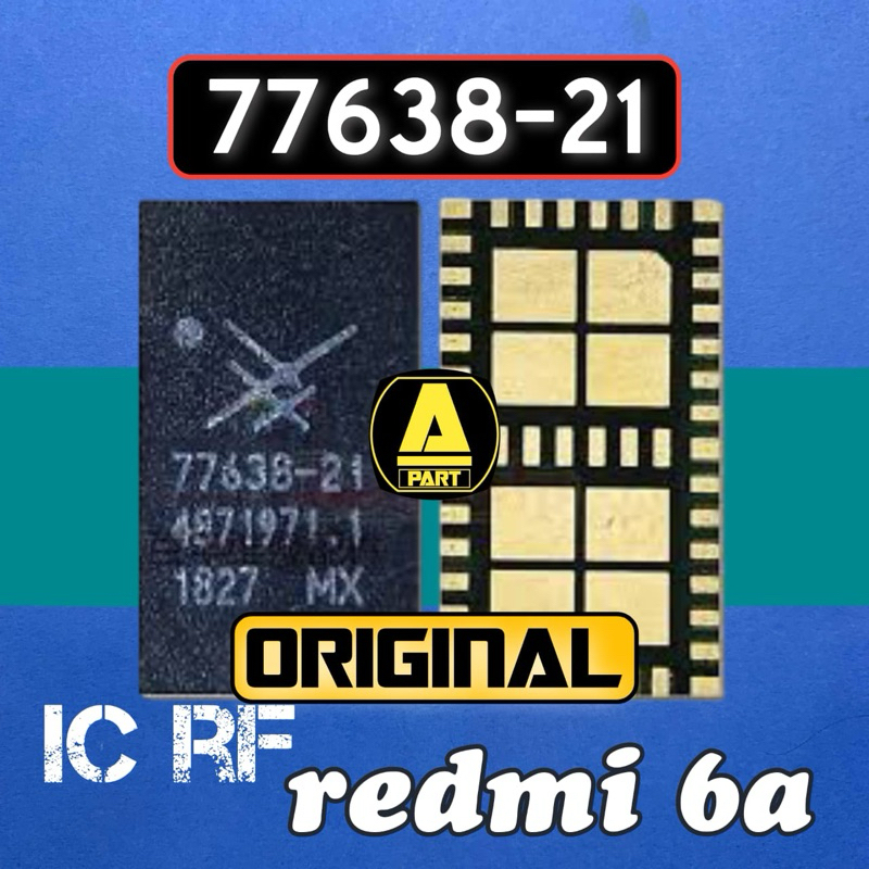 IC RF SIGNAL 77638-21 REDMI 6A ORIGINAL NEW