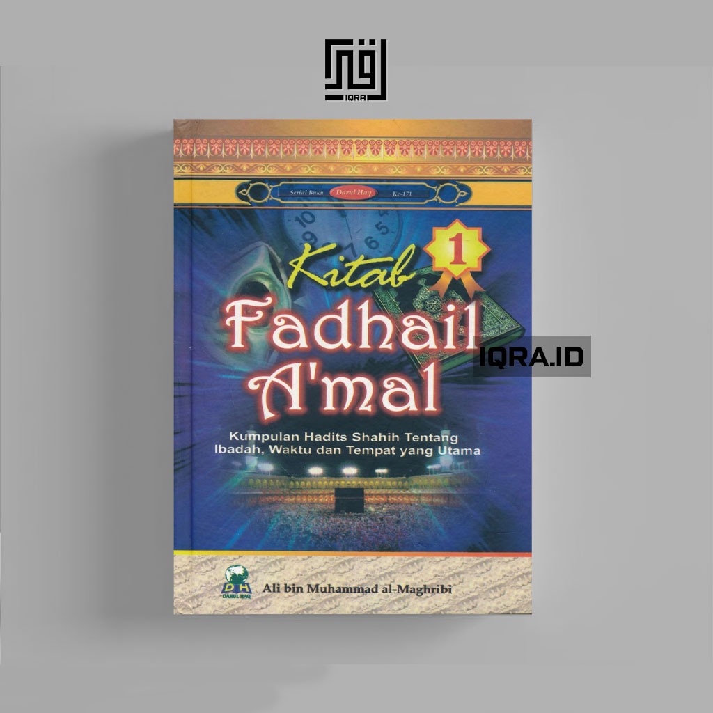 

[0474] Kitab Fadhail A'mal (Jilid 1) - Ali bin Muhammad al-Maghribi