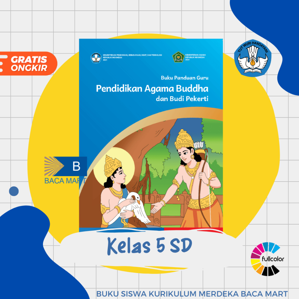 Buku Siswa Agama Buddha Kelas 5 SD Kurikulum Merdeka Pendidikan Agama Buddha Kelas 5 SD Kurmer