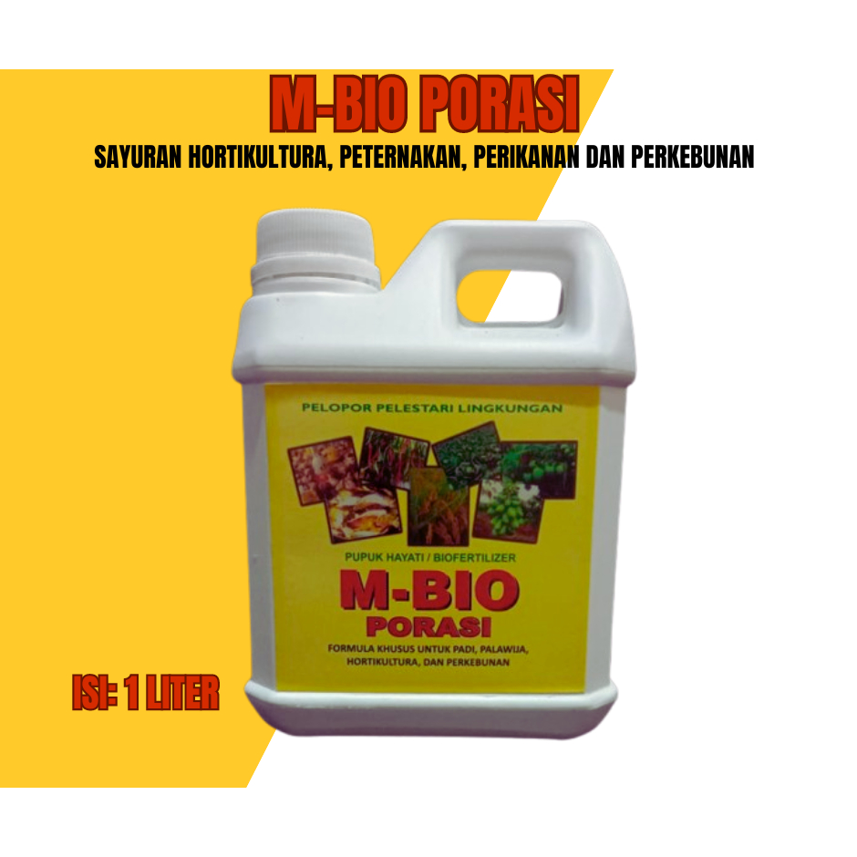 M-BIO PORASI PUPUK ORGANIK CAIR MULTIGUN UNTUK PERTANIAN, PETERNAKAN, PERIKANAN, DAN PERKEBUNAN