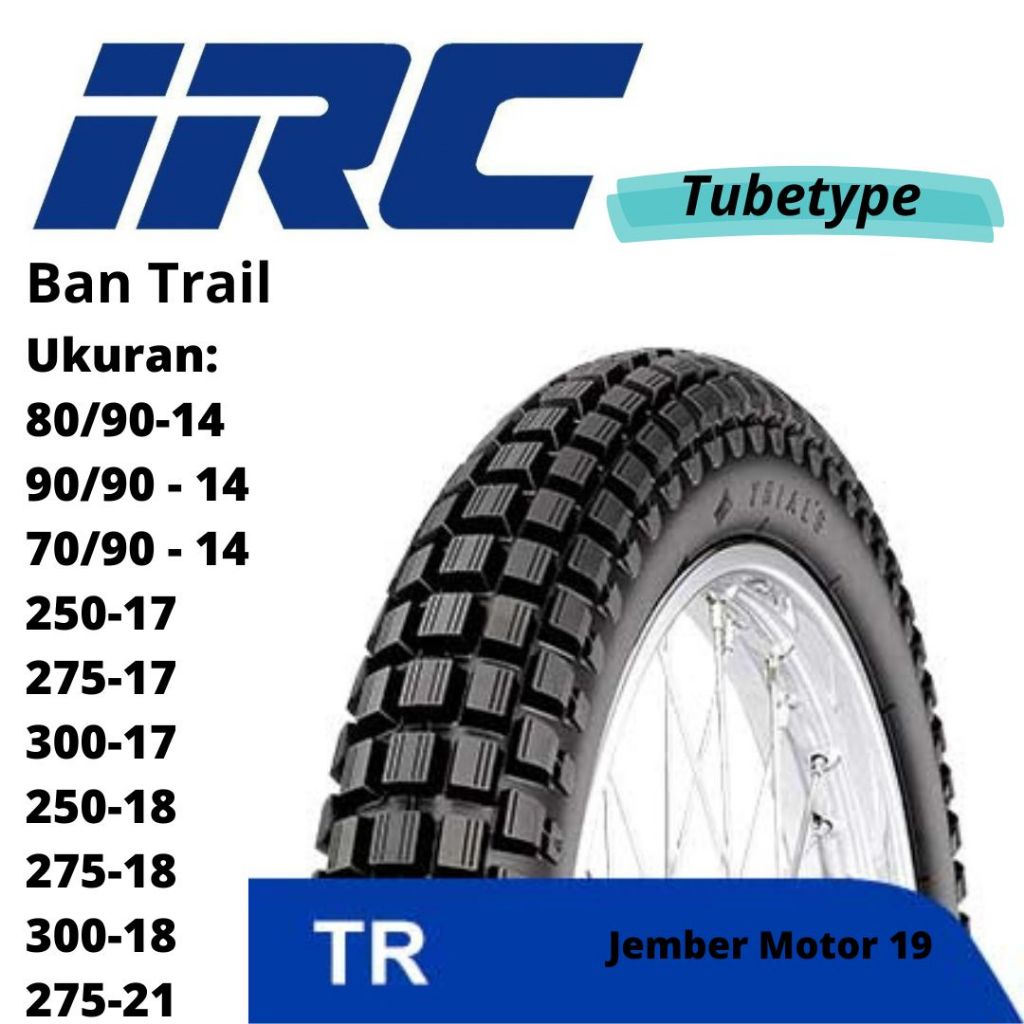 Hermansyah_toba - Ban Motor IRC TR Ring 14 17 18 Ukuran 70/90 80/90 90/90 250 275 300 Semi Trail