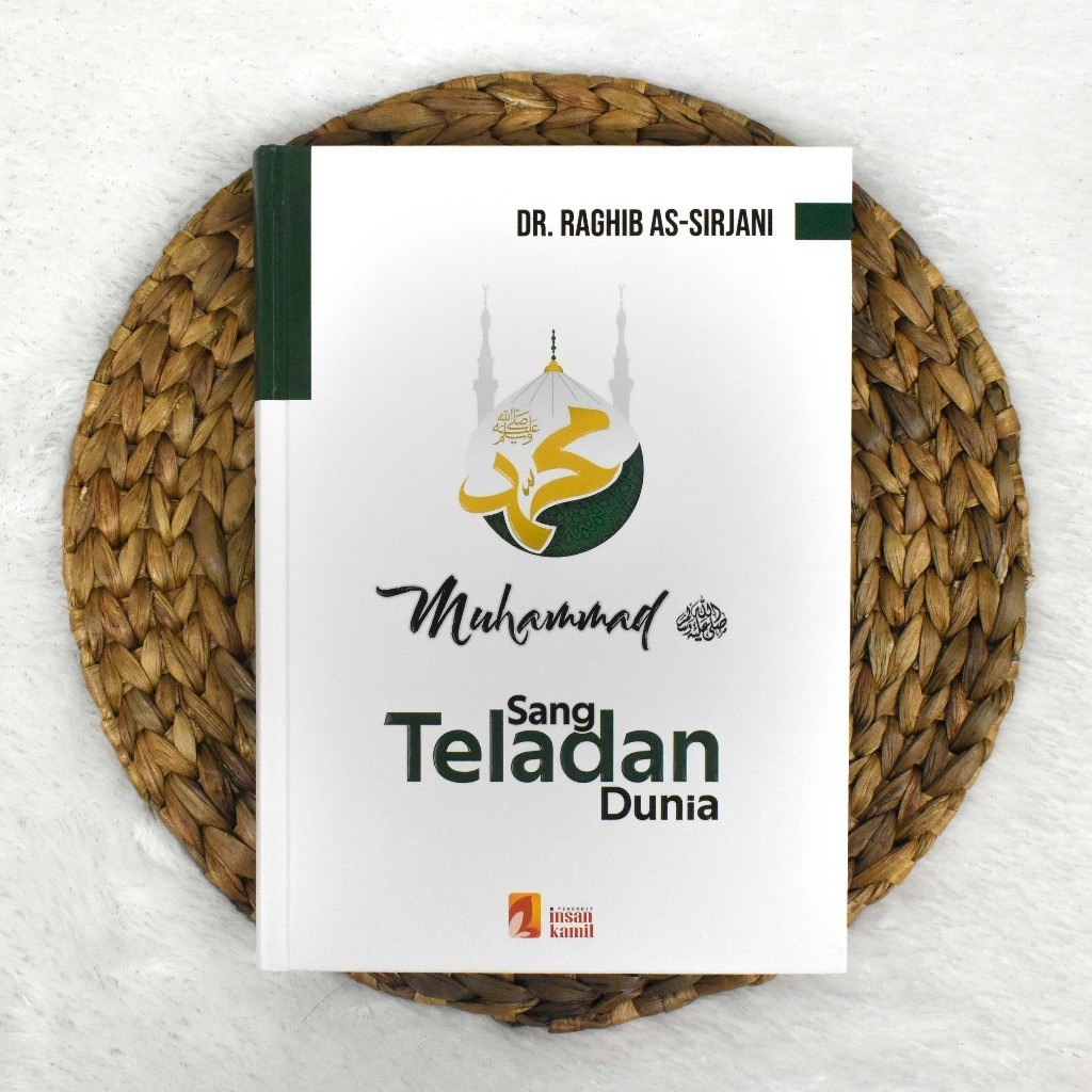MUHAMMAD SANG TELADAN DUNIA